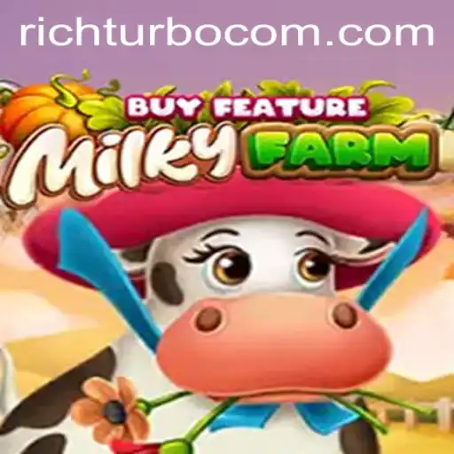 Exploring the Thrills of MilkyFarmBuyFeature: A Farm-Based Adventure with 'Rich Turbo'